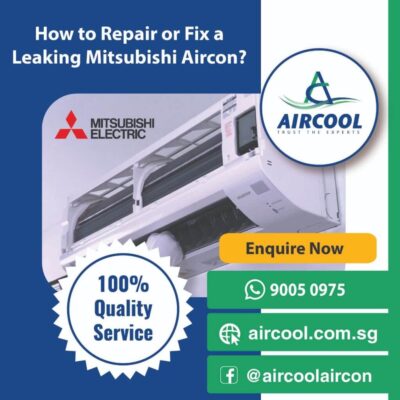 How to Repair or Fix a Leaking Mitsubishi Aircon? - Aircool